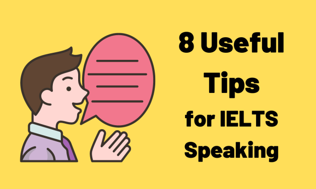 8 Useful IELTS Speaking Tips