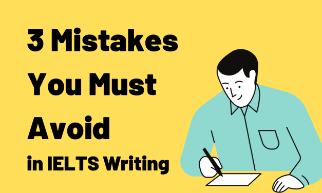 3 Mistakes You Should Avoid to Boost Your Writing Skills