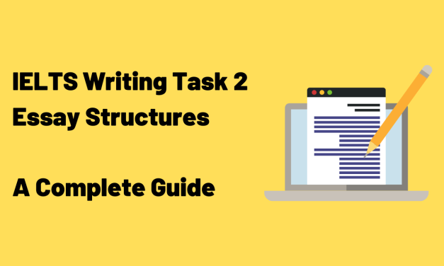 IELTS Writing Task 2 Essay Structures