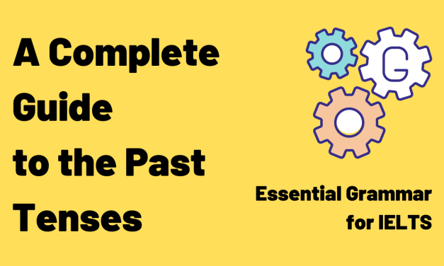 A Complete Guide to the Past Tenses