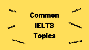 Common IELTS Topics