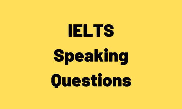 The BIG List of IELTS Speaking Questions [by topic]