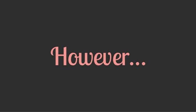 Using “However” with Pros and Cons