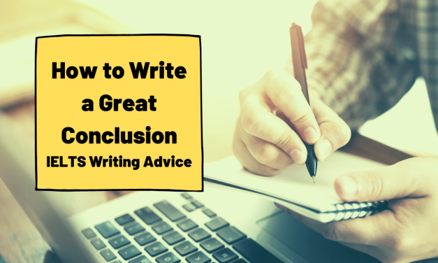 How to Write a Great IELTS Conclusion