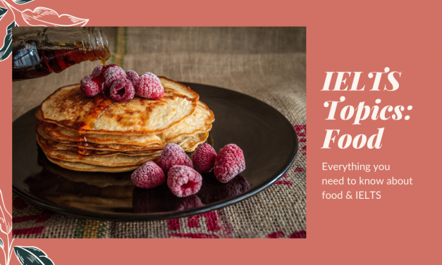 IELTS Topics: Food