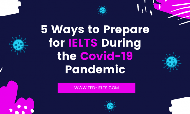 How to Prepare for IELTS During a Pandemic