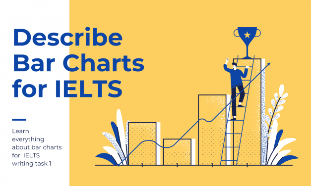 How to Describe a Bar Chart [IELTS Writing Task 1]