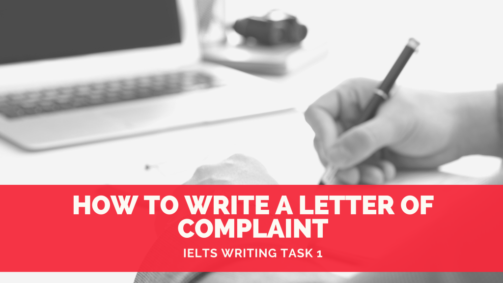 how to write a letter of complaint for ielts