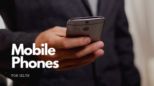 Mobile Phones for IELTS