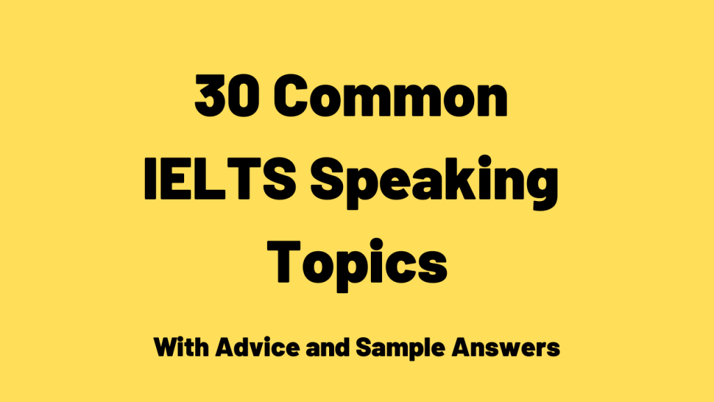 common ielts speaking topics