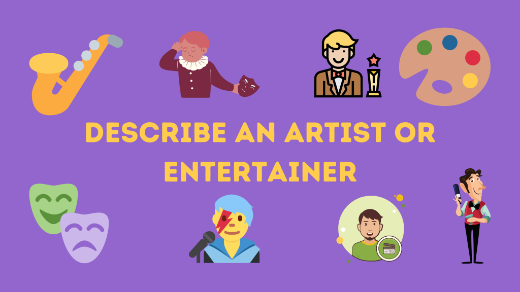 describe an artist or entertainer