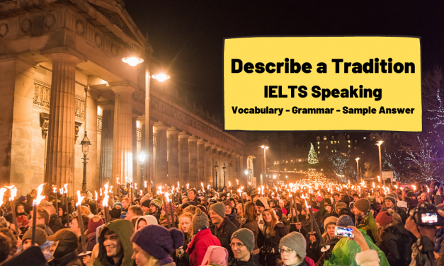 Describe a Tradition [IELTS Cue Cards]