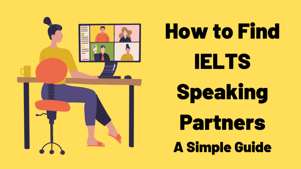 How to Find IELTS Speaking Partners