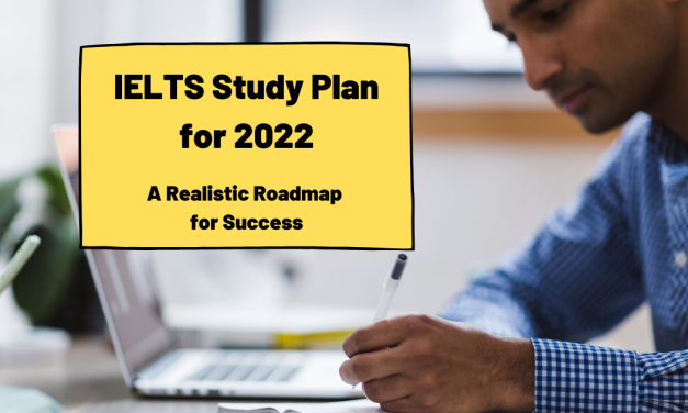 IELTS 2022 – A Plan for Success