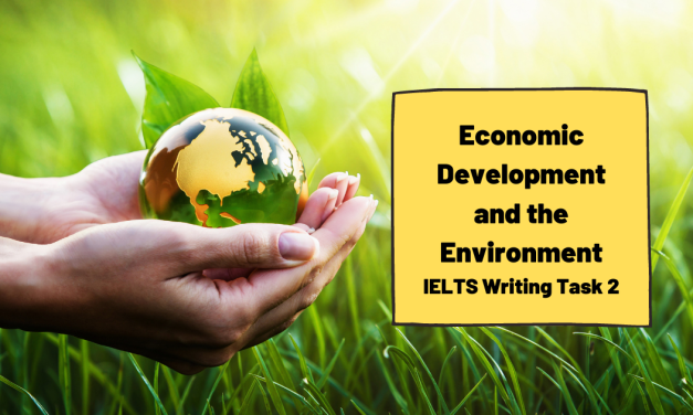 Economic Success and Environmental Consequences – IELTS Writing Task 2
