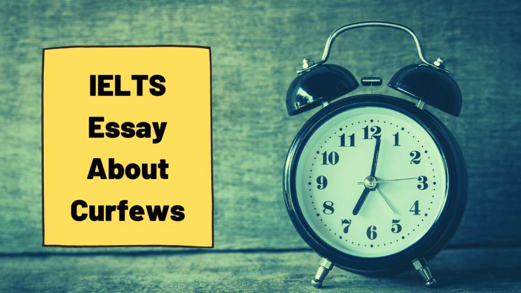 IELTS Essay About Curfews