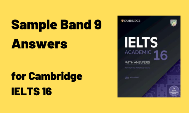 Cambridge IELTS 16 – Sample Answers
