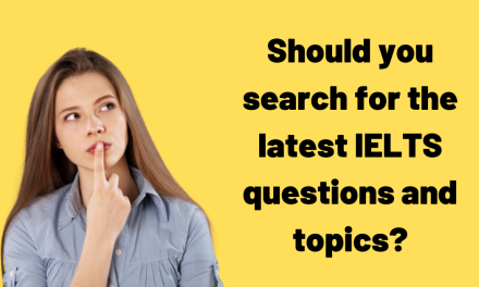 Do you need the latest IELTS questions?