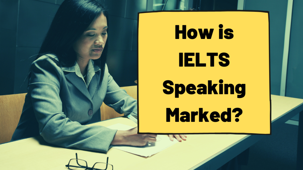 How is IELTS Speaking Marked
