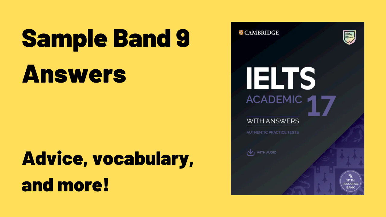Cambridge IELTS 17 Sample Band 9 Answers TED IELTS
