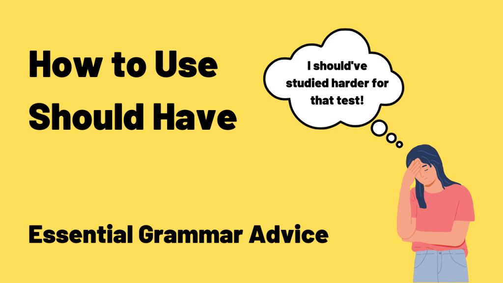 how to use should have