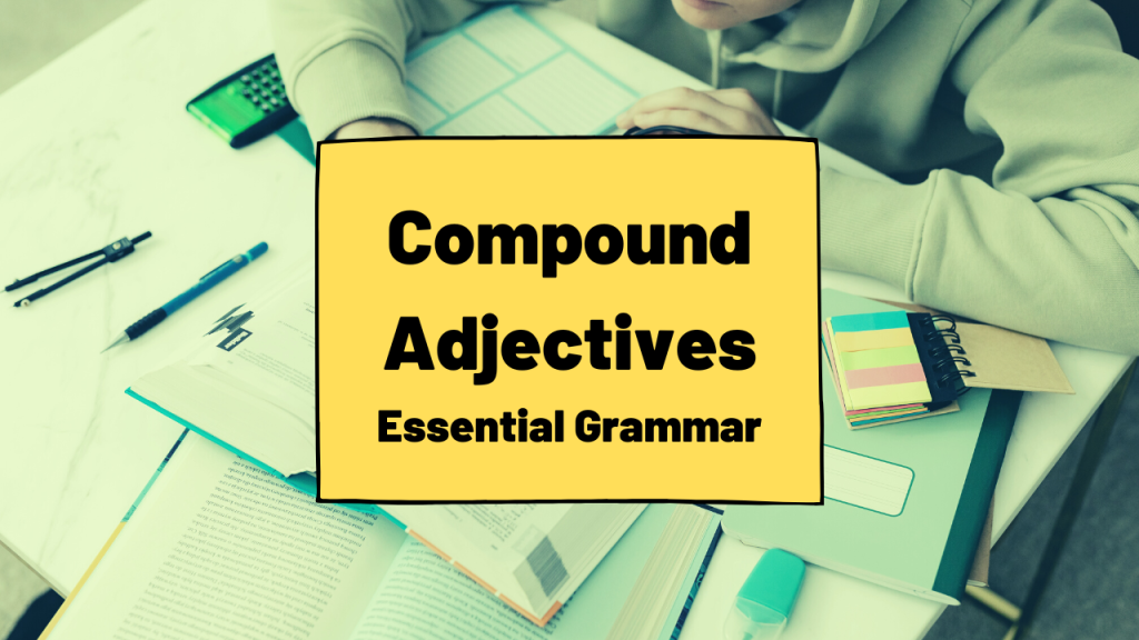 Compound Adjectives