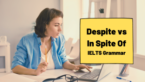 Despite vs In Spite Of
